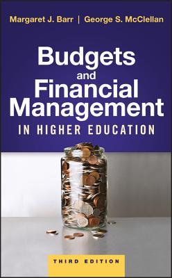 Budgets And Financial Management In Higher Education 3Rd Edition