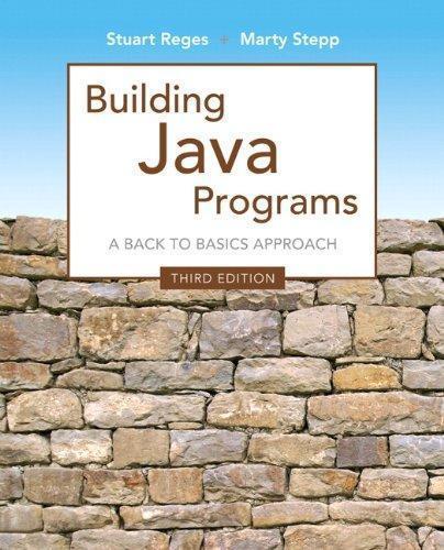 Building Java Programs A Back To Basics Approach 3Rd Edition