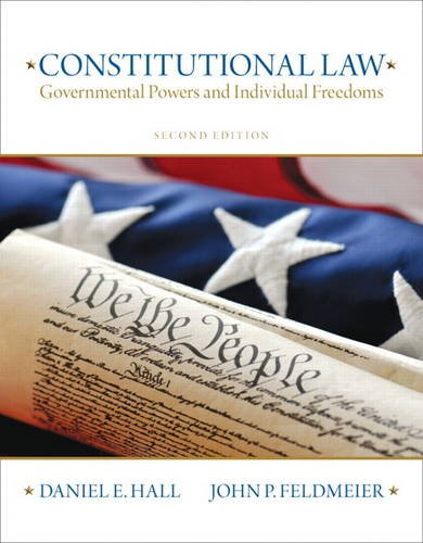 Constitutional Law: Governmental Powers and Individual Freedoms 2nd Edition