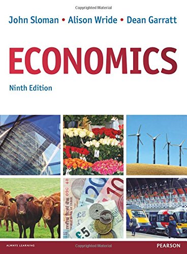 Economics (9th Edition) by Sloman et al