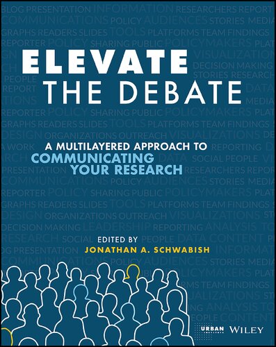 Elevate the Debate: A Multilayered Approach to Communicating Your Research