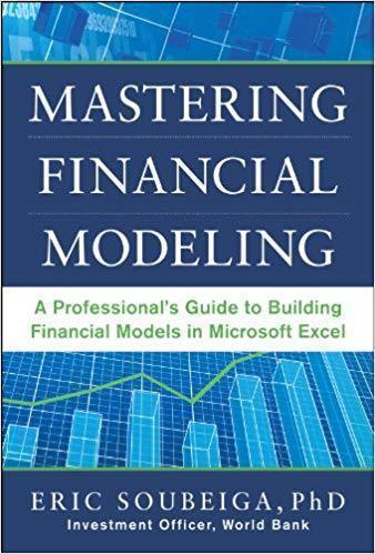 Mastering Financial Modeling A Professionals Guide To Building Financial Models In Excel