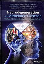 Neurodegeneration and Alzheimer's disease : the role of diabetes, genetics, hormones, and lifestyle