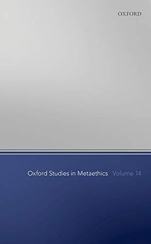 Oxford Studies in Metaethics Volume 14