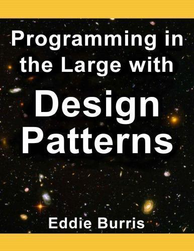 Programming In The Large With Design Patterns