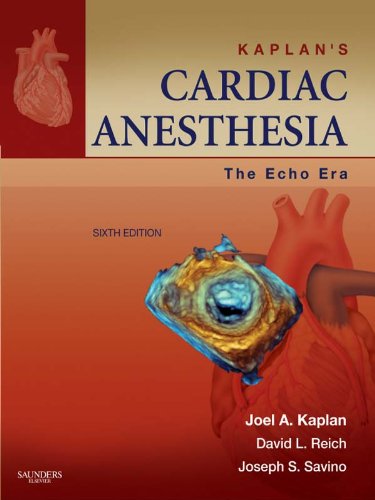 Kaplan's Cardiac Anesthesia E-Book: Expert Consult Premium (Expert Consult Title: Online + Print) (PDF/EPUB Version)