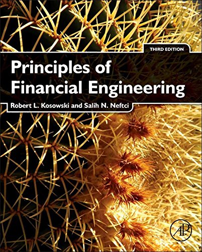 Principles of Financial Engineering (Academic Press Advanced Finance) (PDF/EPUB Version)