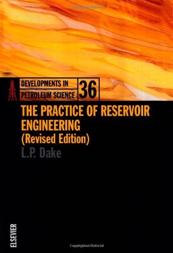 The Practice of Reservoir Engineering (Revised Edition) (ISSN Book 36) (PDF/EPUB Version)