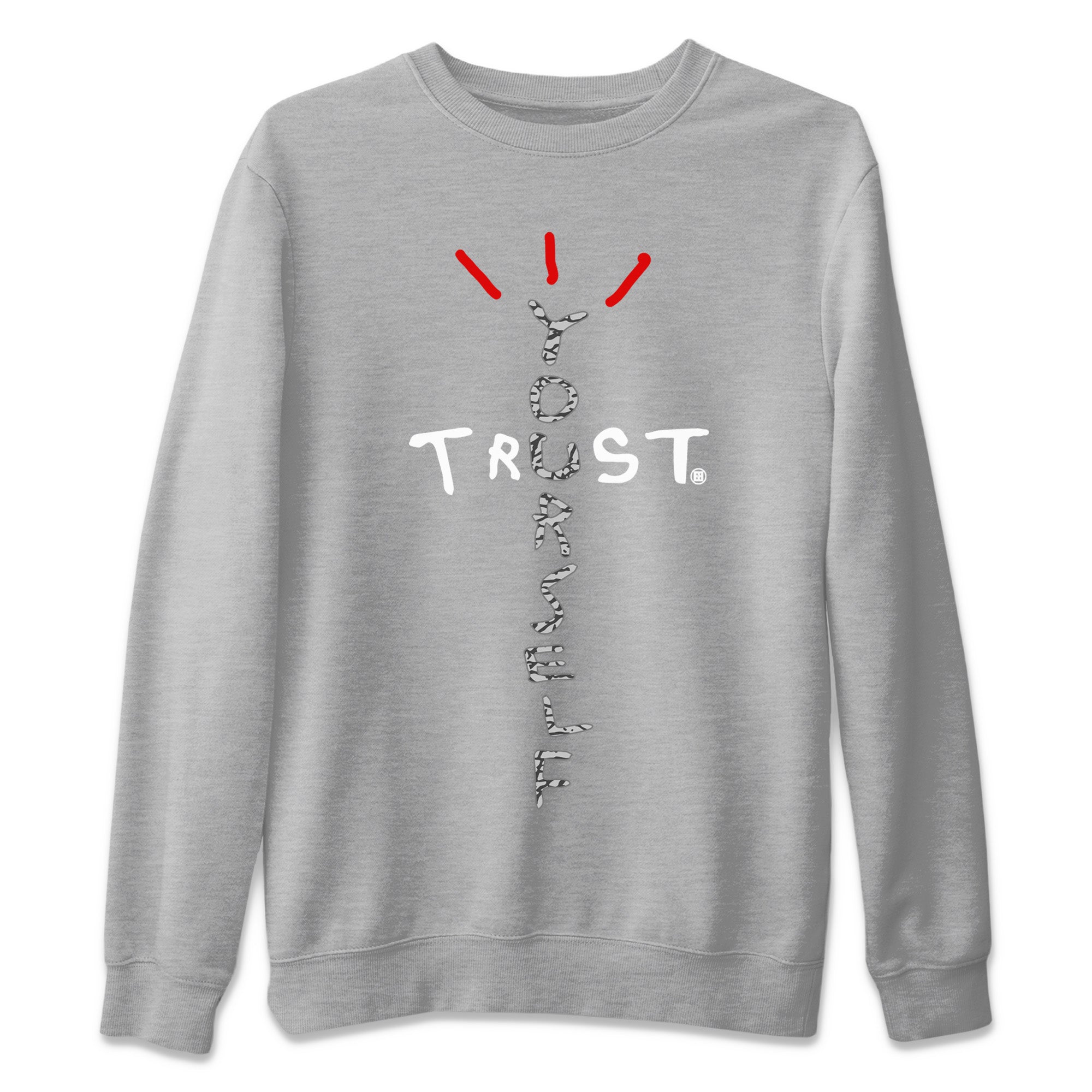 Trust Yourself Unisex Sweater – Air Jordan 3 White Cement, Sneakers Matching Sweater