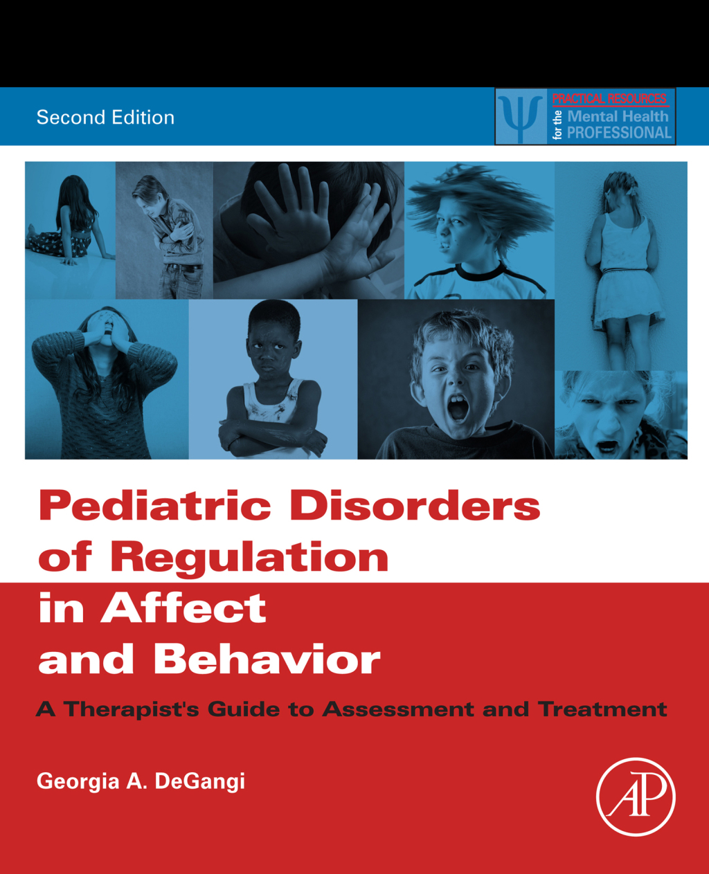 Pediatric Disorders of Regulation in Affect and Behavior A Therapist's Guide to Assessment and Treatment 2nd Edition