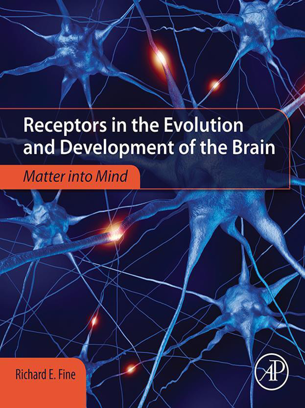 Receptors in the Evolution and Development of the Brain Matter into Mind 