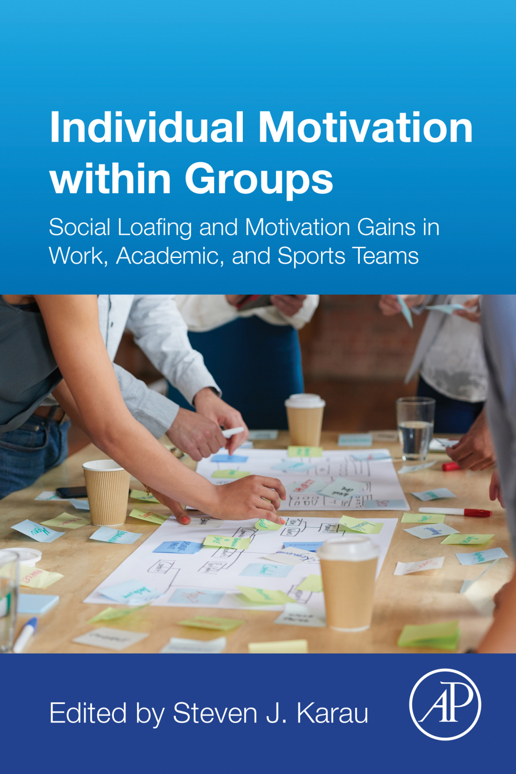 Individual Motivation within Groups Social Loafing and Motivation Gains in Work, Academic, and Sports Teams 