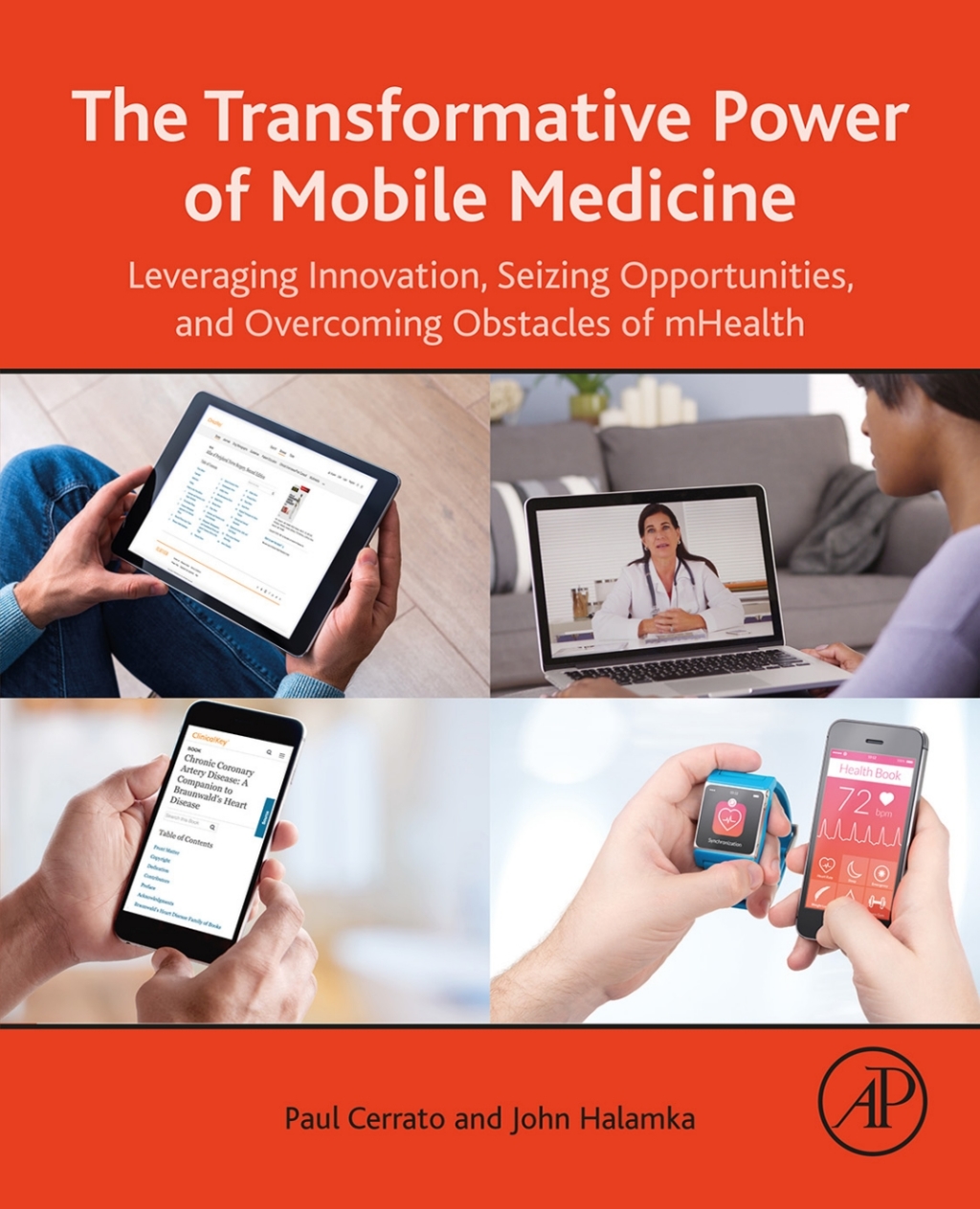 The Transformative Power of Mobile Medicine Leveraging Innovation, Seizing Opportunities and Overcoming Obstacles of mHealth 