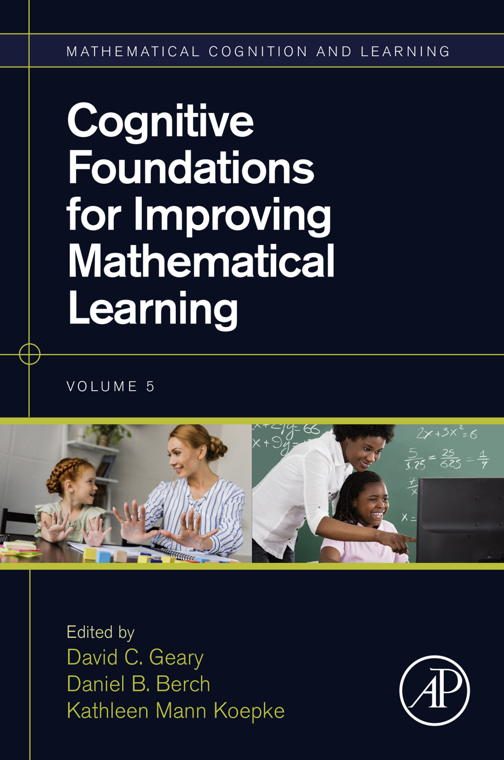 Cognitive Foundations for Improving Mathematical Learning 