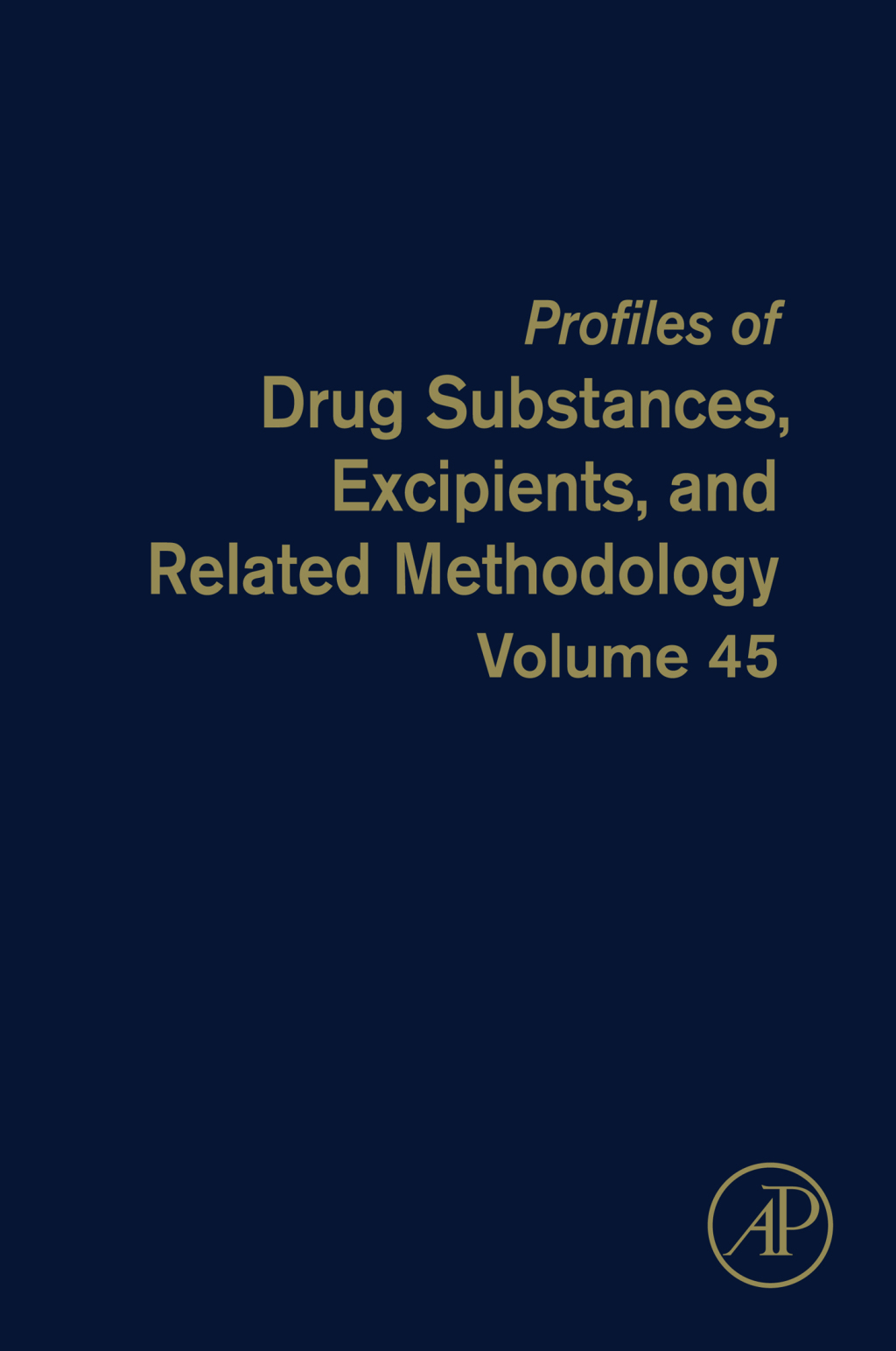 Profiles of Drug Substances, Excipients, and Related Methodology 1st Edition