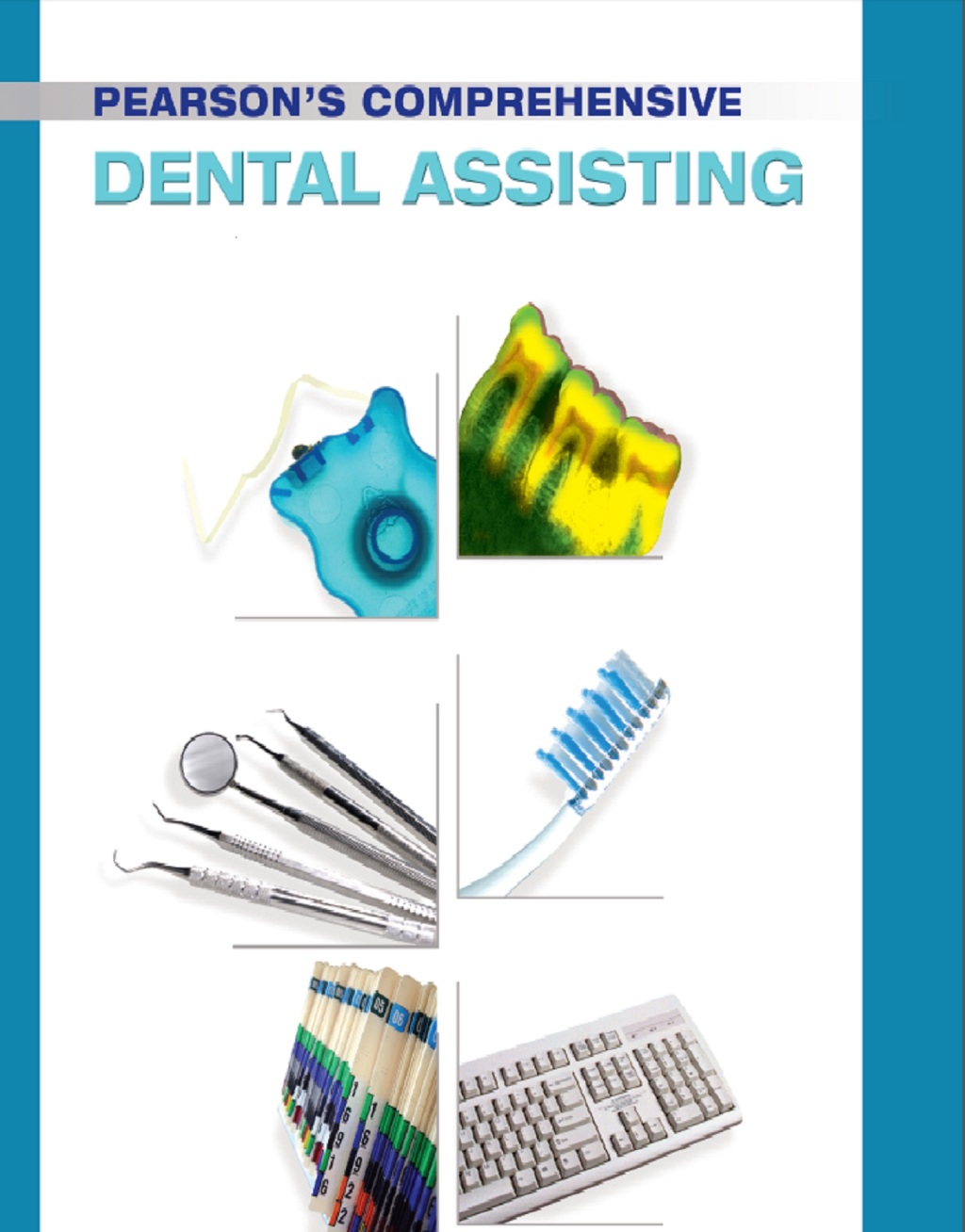 Pearson's Comprehensive Dental Assisting 1st Edition