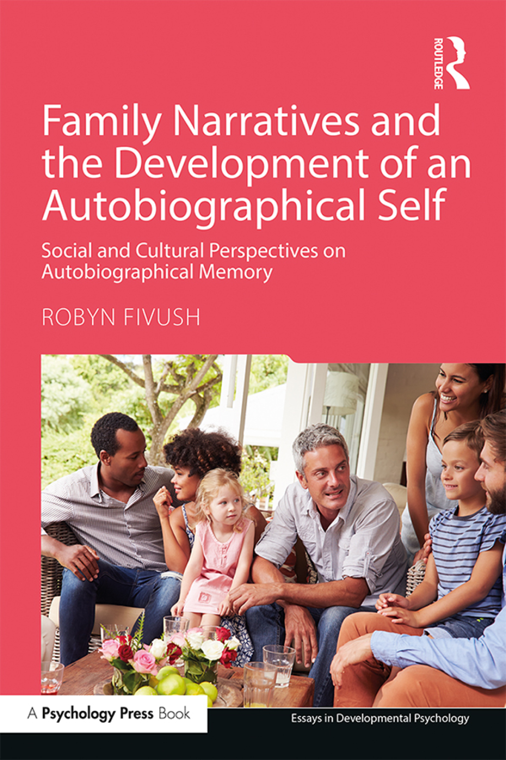 Family Narratives and the Development of an Autobiographical Self Social and Cultural Perspectives on Autobiographical Memory 1st Edition