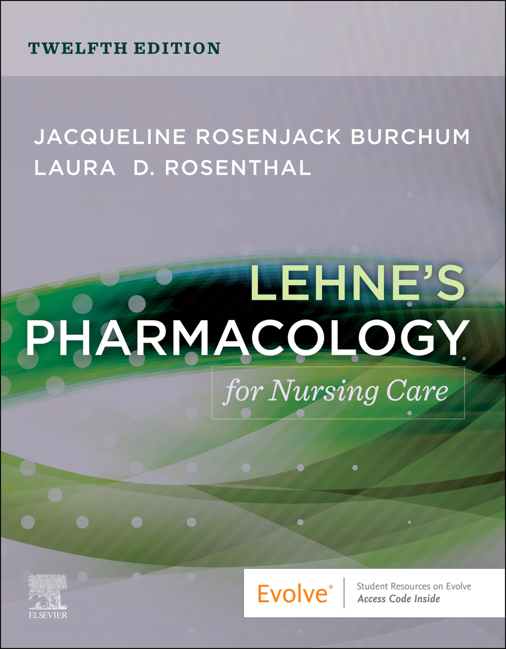 Lehne's Pharmacology for Nursing Care 12th Edition