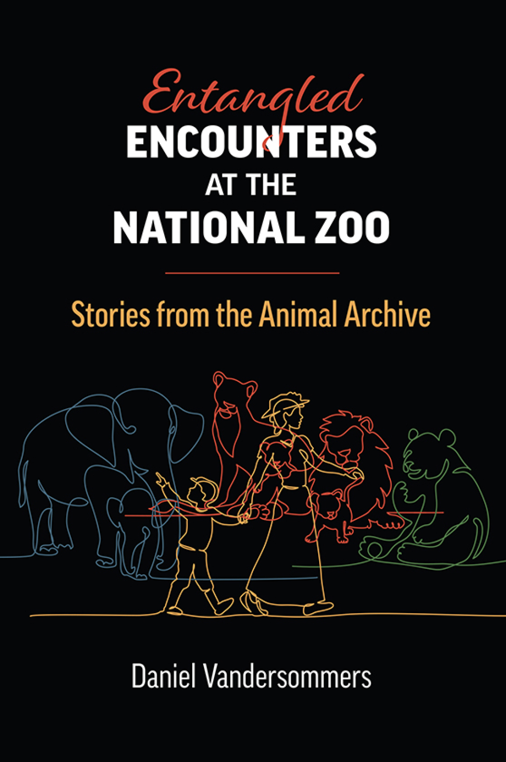 Entangled Encounters at the National Zoo Stories from the Animal Archive 