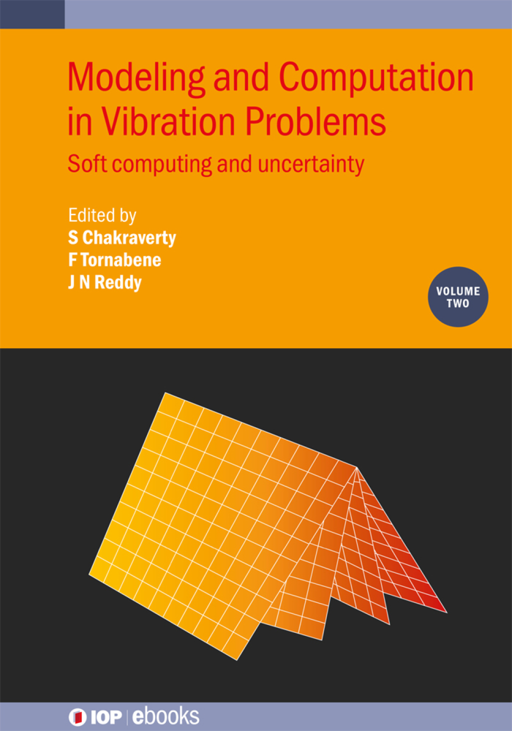 Modeling and Computation in Vibration Problems, Volume 2 Soft computing and uncertainty 