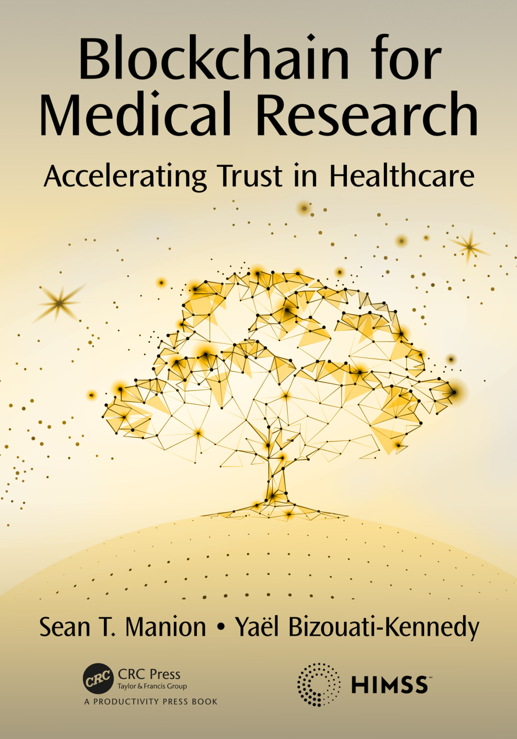 Blockchain for Medical Research Accelerating Trust in Healthcare 1st Edition