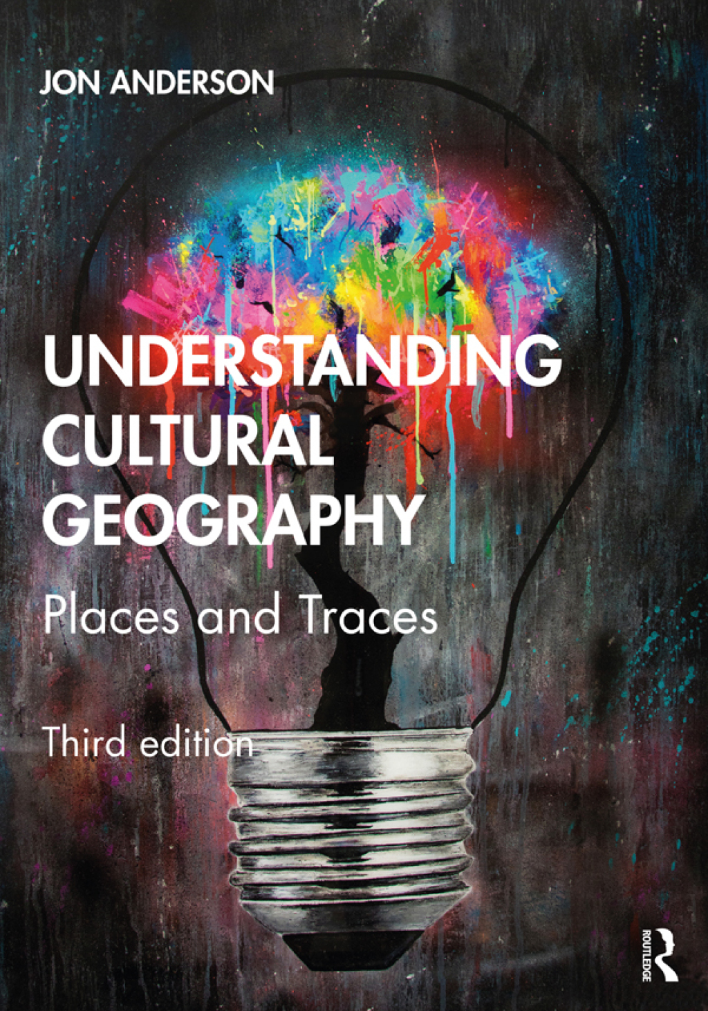 Understanding Cultural Geography Places and Traces 3rd Edition