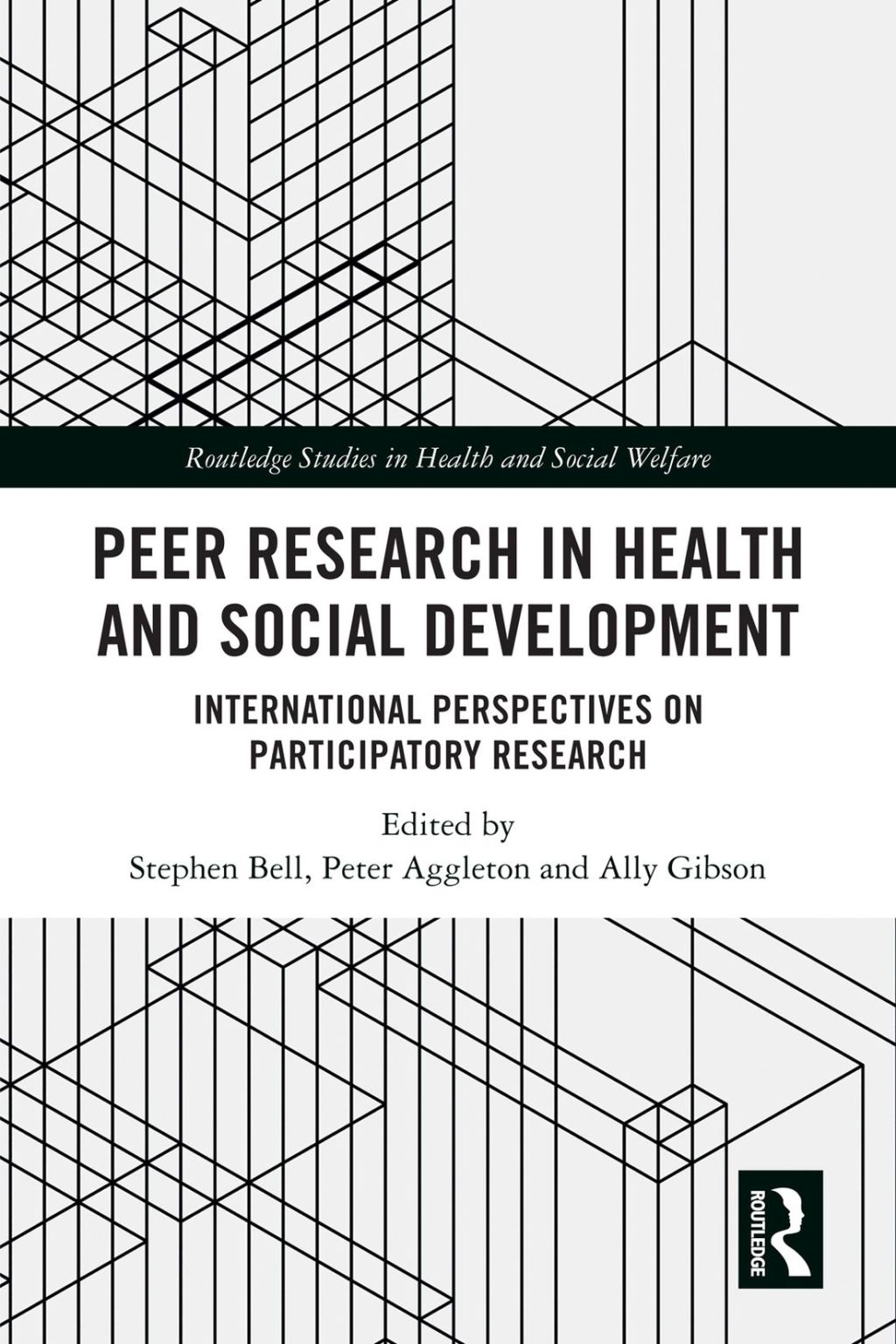 Peer Research in Health and Social Development International Perspectives on Participatory Research 1st Edition