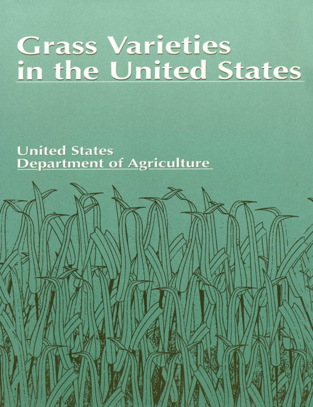 Grass Varieties in the United States 1st Edition