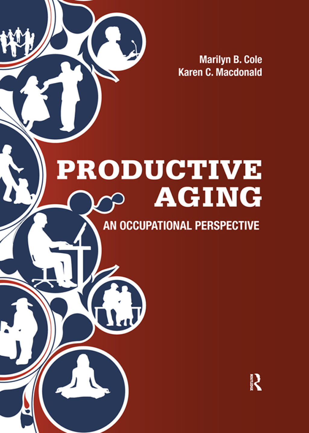 Productive Aging An Occupational Perspective 1st Edition