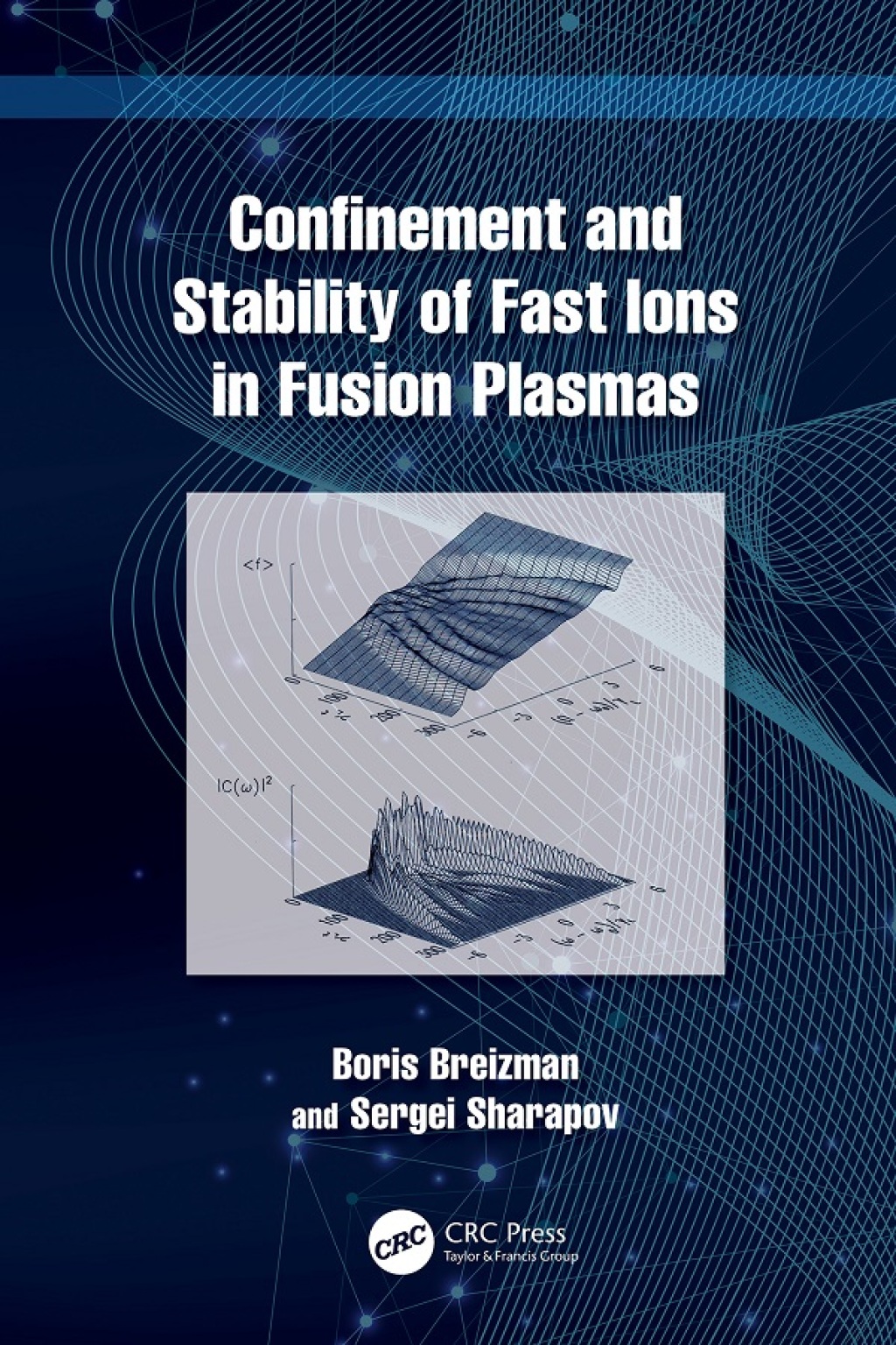 Confinement and Stability of Fast Ions in Fusion Plasmas 1st Edition