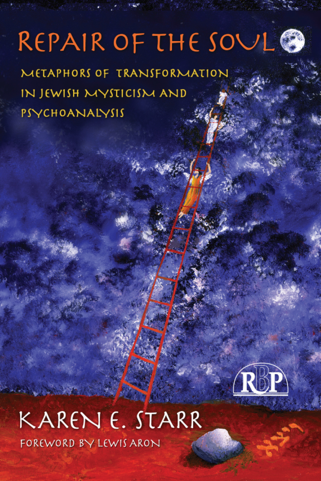 Repair of the Soul Metaphors of Transformation in Jewish Mysticism and Psychoanalysis 1st Edition