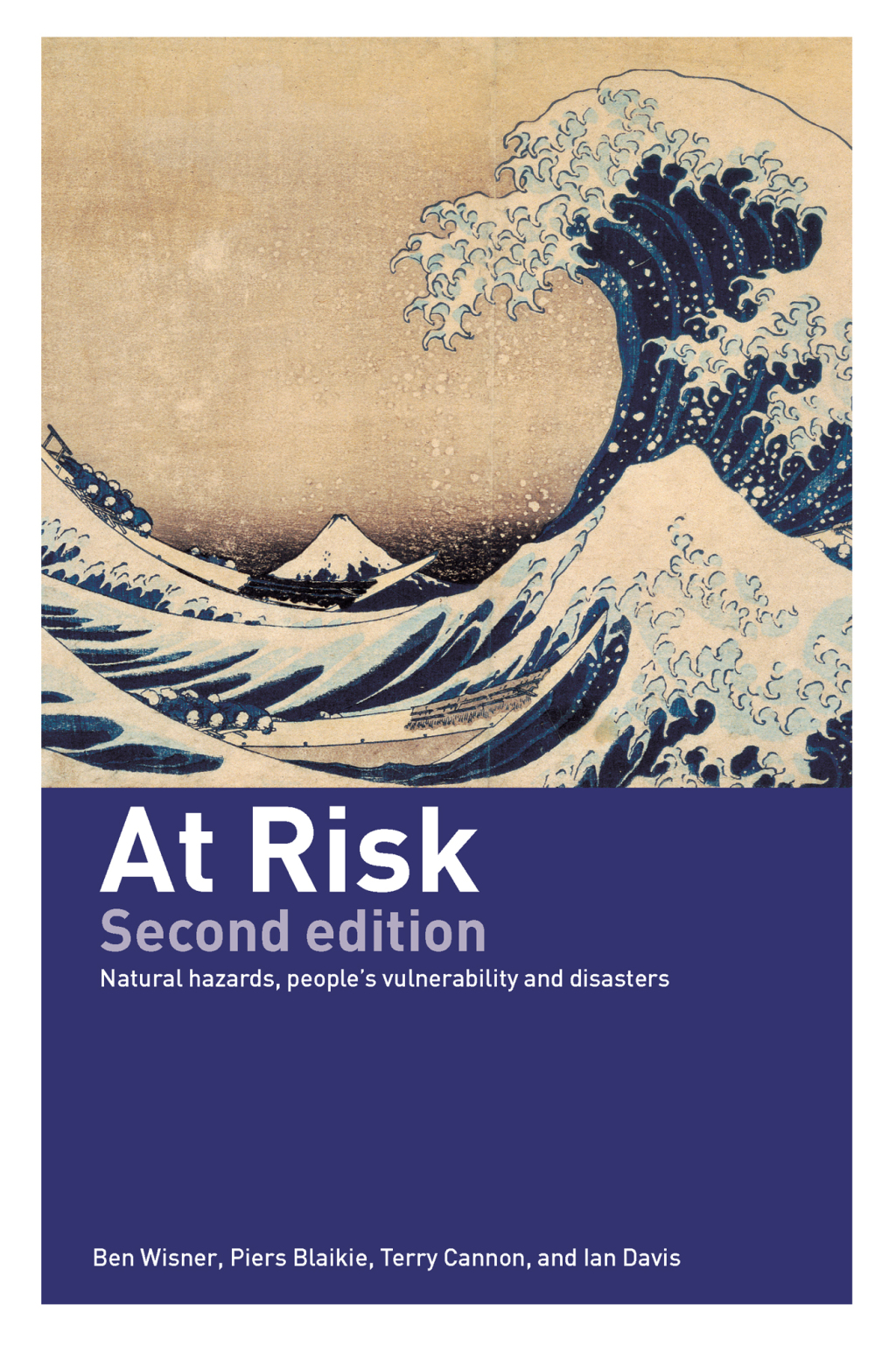 At Risk Natural Hazards, People's Vulnerability and Disasters 2nd Edition
