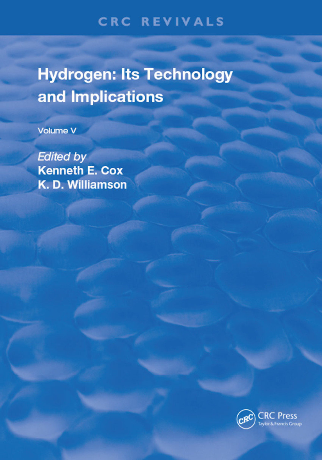 Hydrogen: Its Technology and Implication Implication of Hydrogen Energy - Volume V 1st Edition