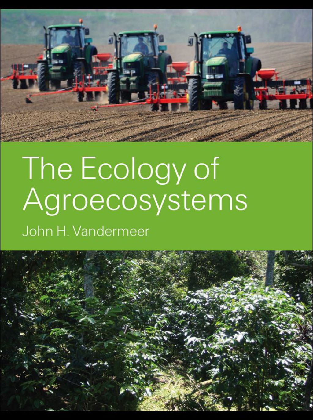 The Ecology of Agroecosystems 1st Edition