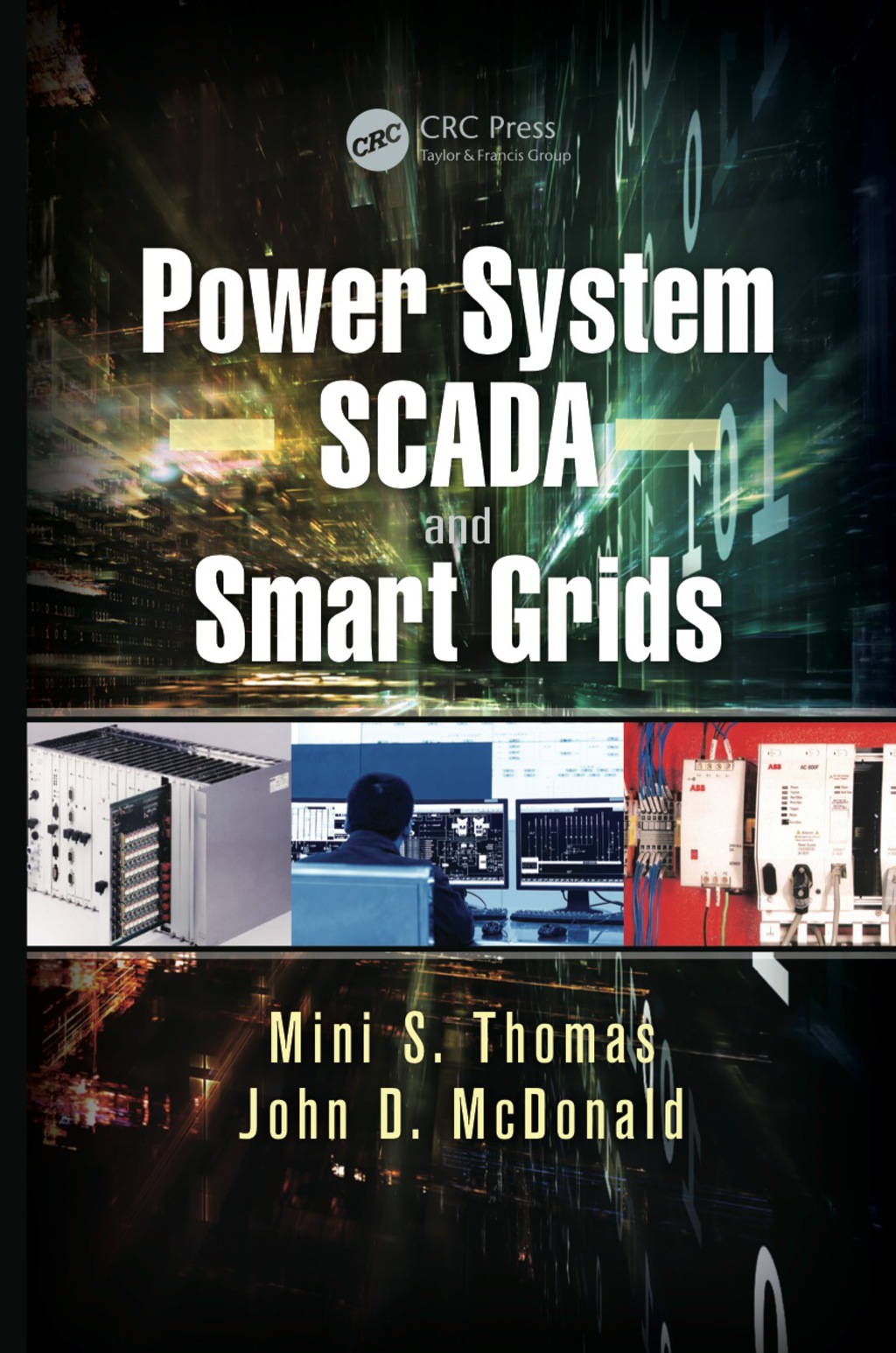Power System SCADA and Smart Grids 1st Edition
