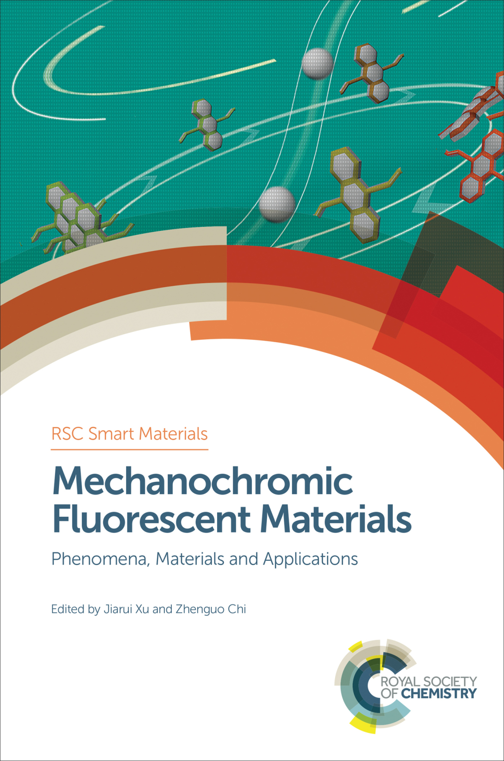 Mechanochromic Fluorescent Materials Phenomena, Materials and Applications 1st Edition