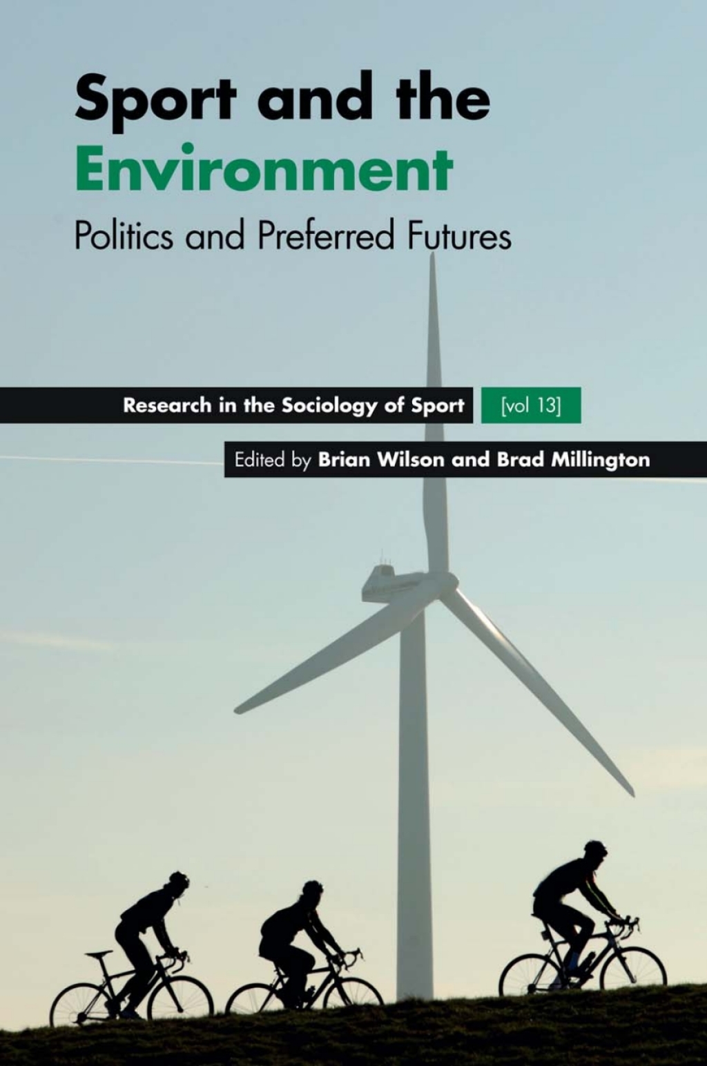 Sport and the Environment Politics and Preferred Futures 