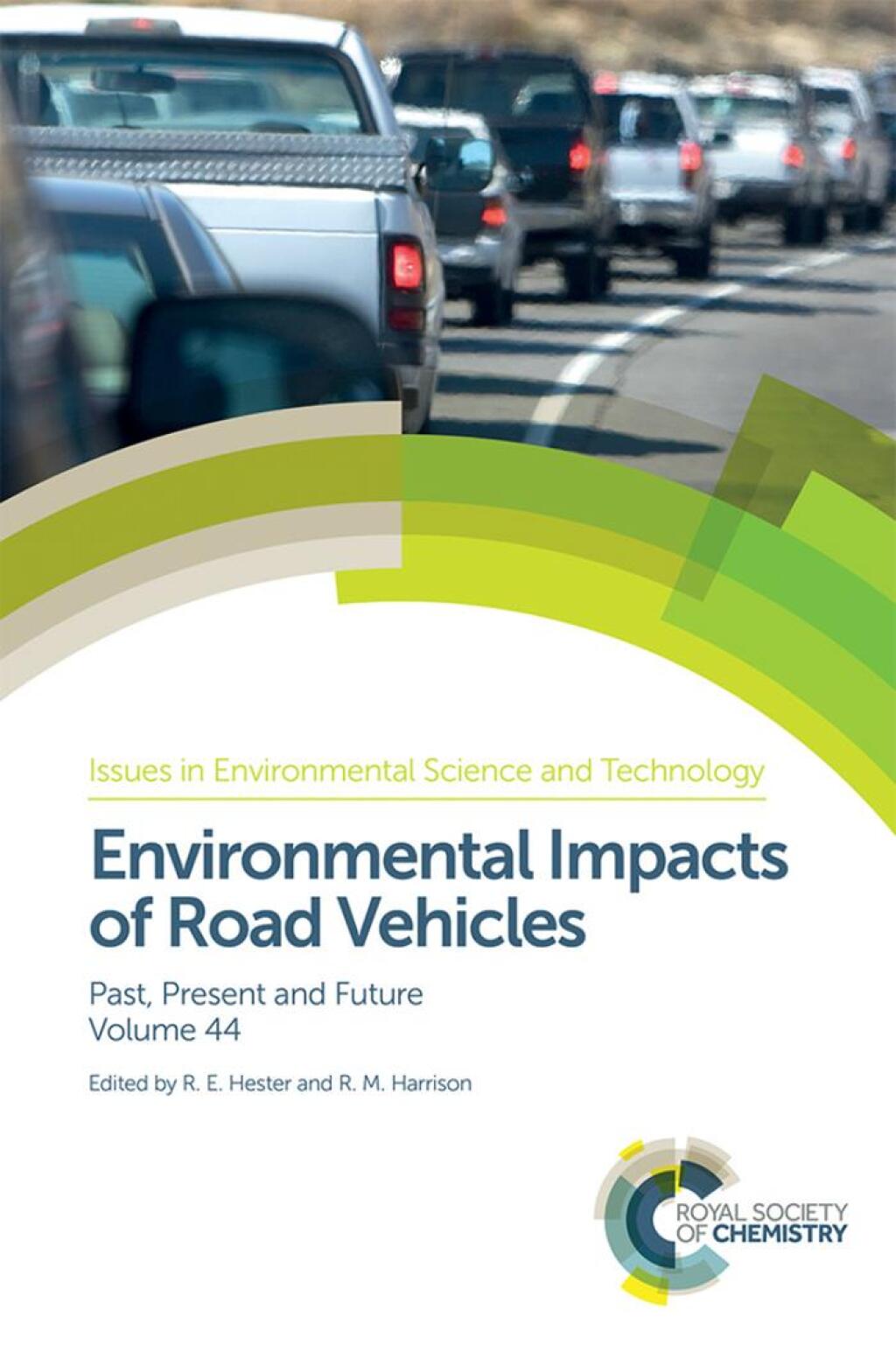 Environmental Impacts of Road Vehicles Past, Present and Future 1st Edition
