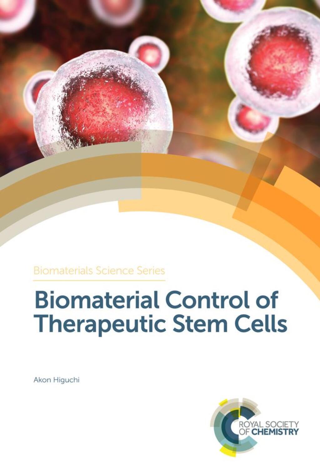 Biomaterial Control of Therapeutic Stem Cells 1st Edition