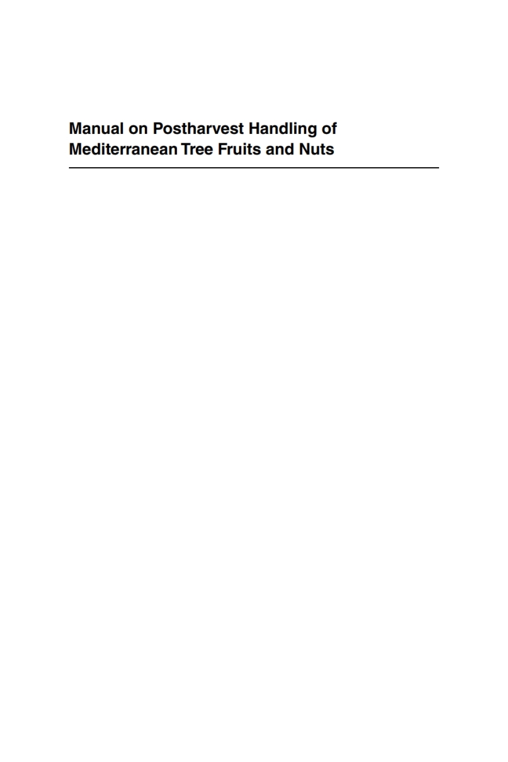 Manual on Postharvest Handling of Mediterranean Tree Fruits and Nuts 1st Edition