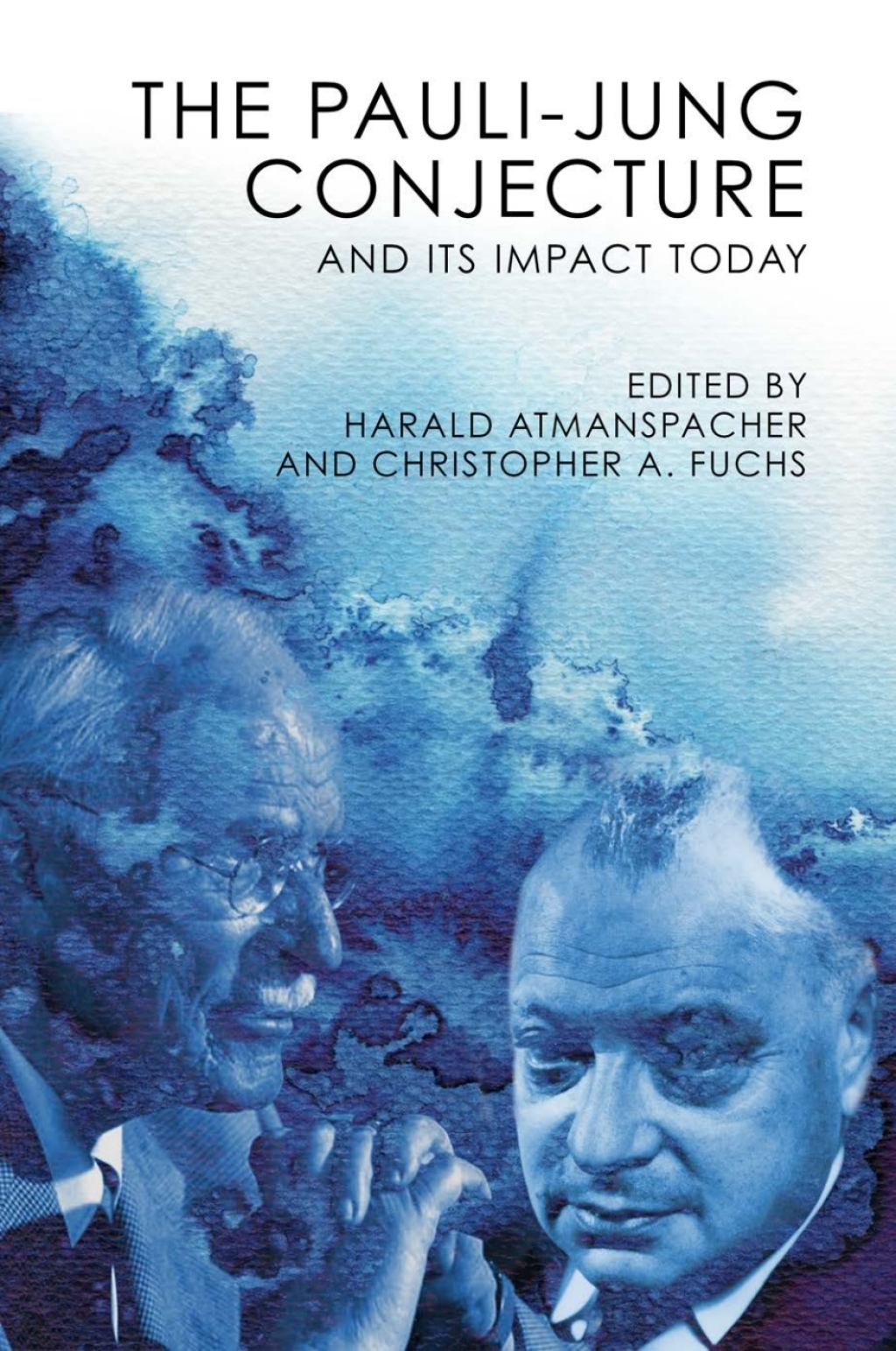 The Pauli-Jung Conjecture and Its Impact Today 3rd Edition