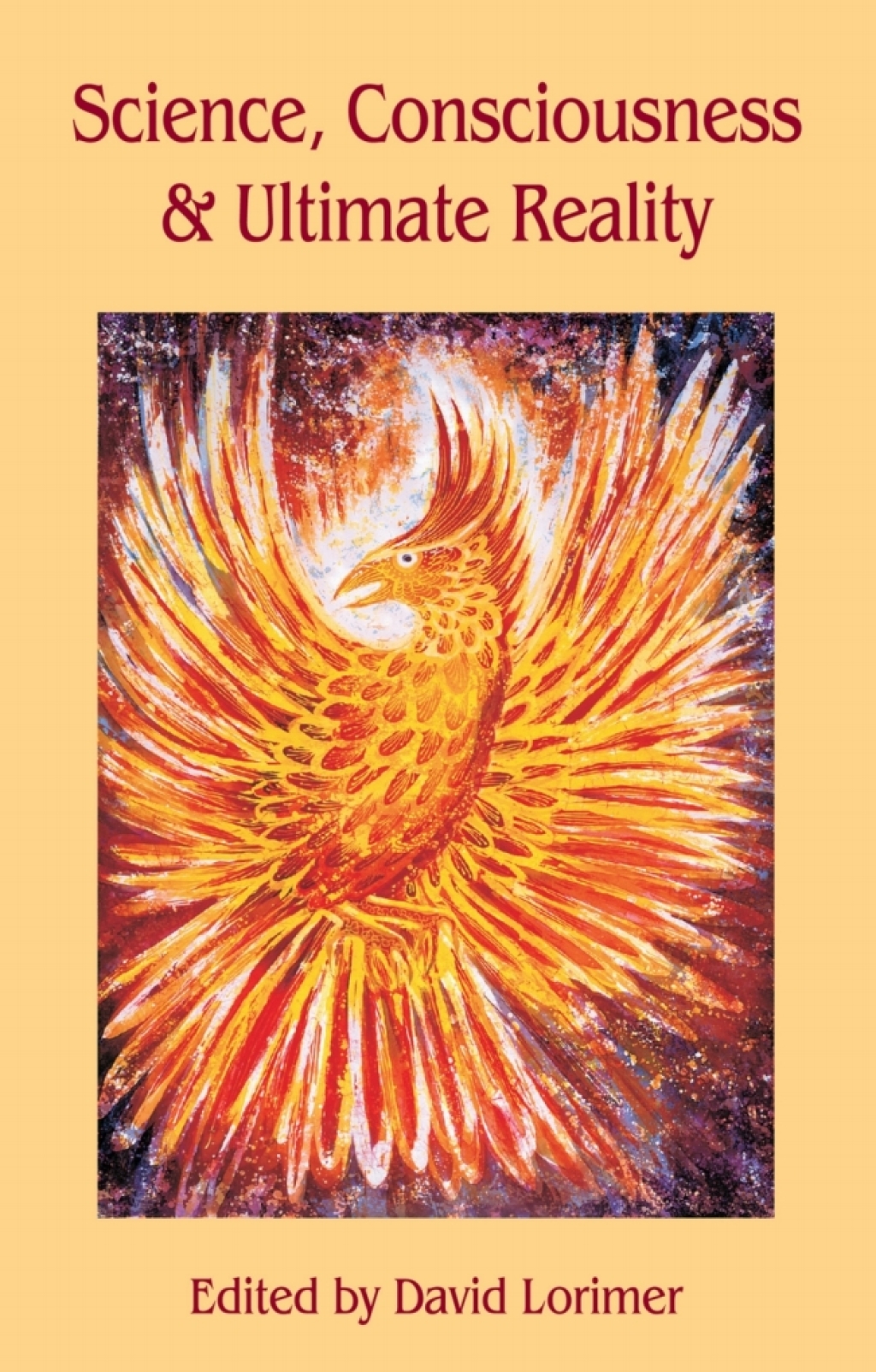 Science, Consciousness and Ultimate Reality 3rd Edition