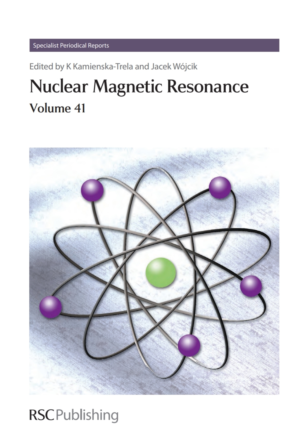 Nuclear Magnetic Resonance Volume 41 1st Edition