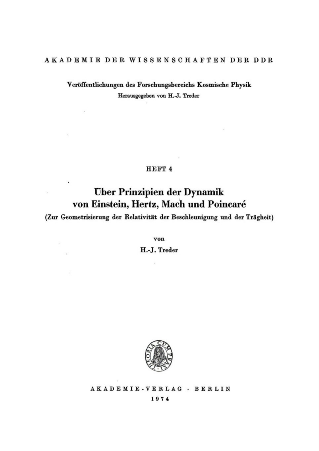 ÃƒÅ“ber Prinzipien der Dynamik von Einstein, Hertz, Mach und PoincarÃƒÂ© (Zur Geometrisierung der RelativitÃƒÂ¤t der Beschleunigung und der TrÃƒÂ¤gheit) 1st Edition