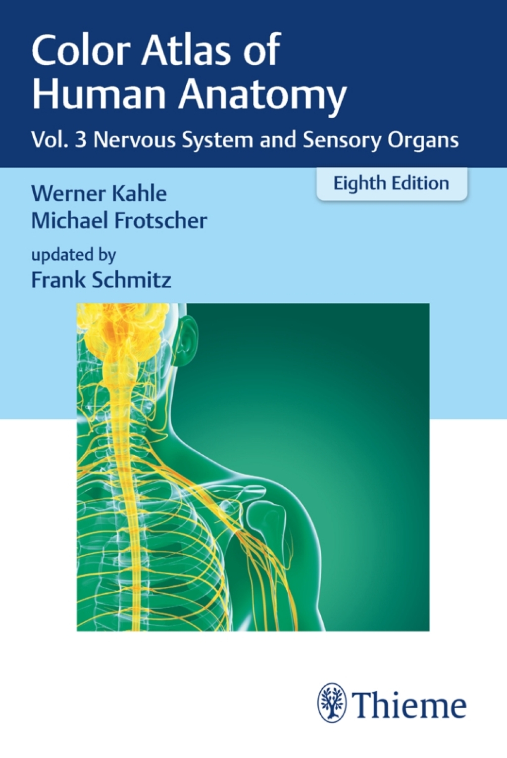 Color Atlas of Human Anatomy Vol. 3 Nervous System and Sensory Organs 8th Edition