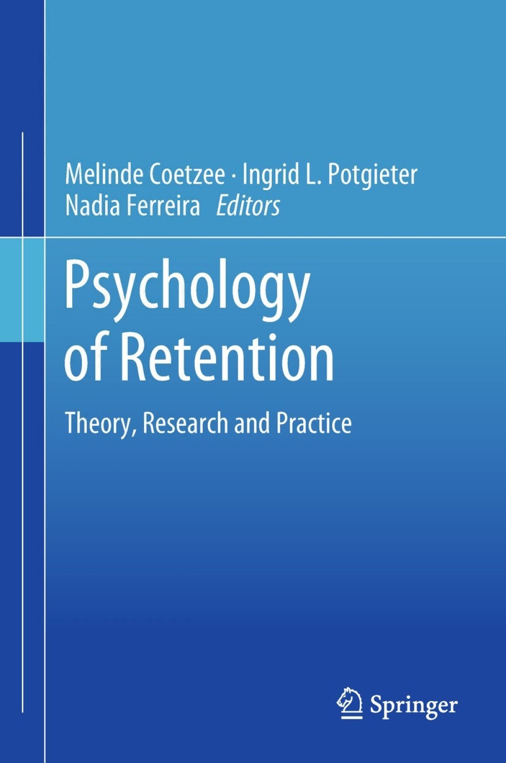 Psychology of Retention Theory, Research and Practice 
