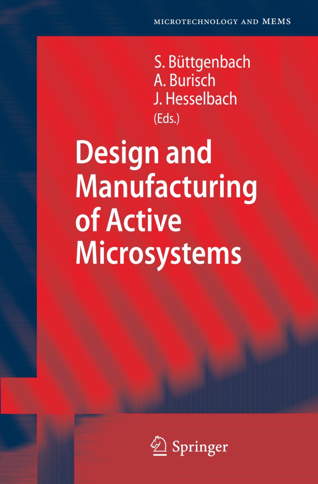Design and Manufacturing of Active Microsystems 