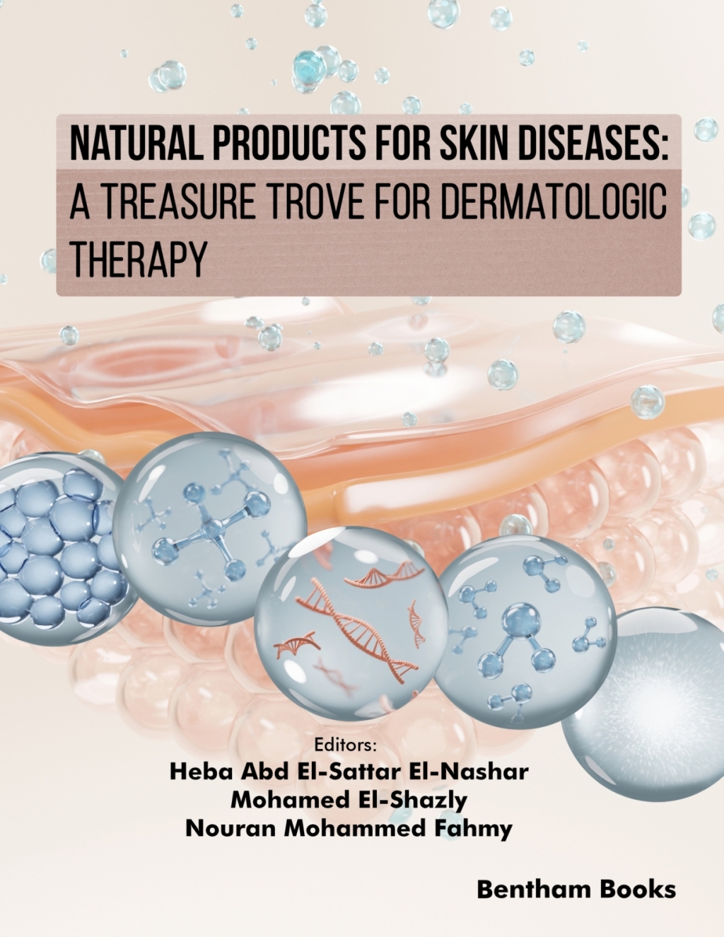 Natural Products for Skin Diseases: A Treasure Trove for Dermatologic Therapy 1st Edition