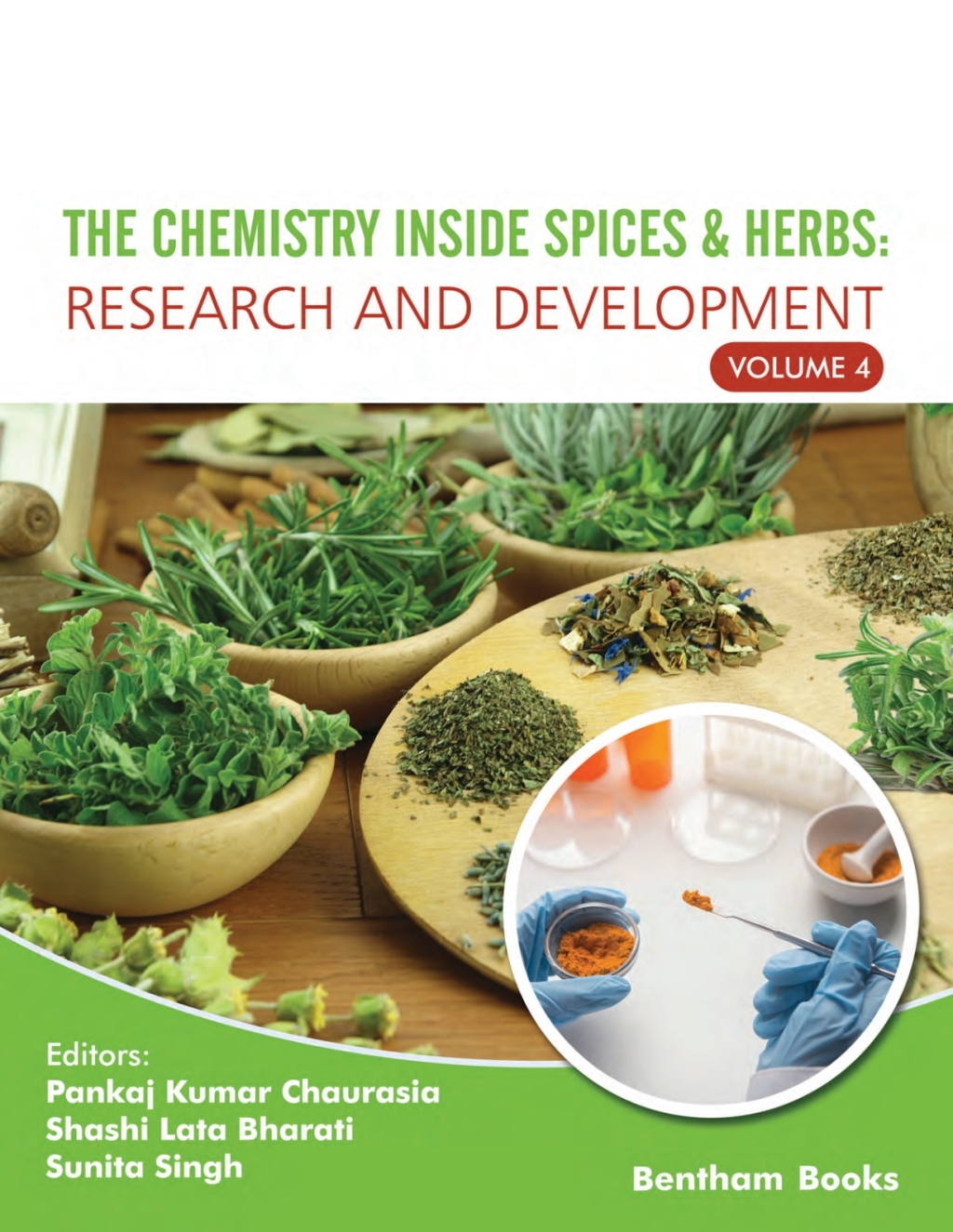 The Chemistry Inside Spices & Herbs: Research and Development: Volume 4 1st Edition