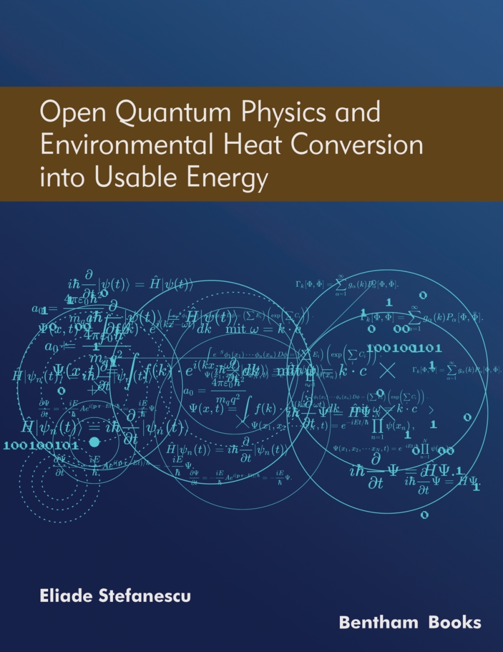 Open Quantum Physics and Environmental Heat Conversion into Usable Energy 1st Edition